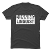 cunning linguist t shirt